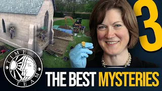 ➤ Time Team's Top 3 ONGOING MYSTERIES