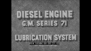 DETROIT DIESEL SERIES 71 ENGINE OIL LUBRICATION SYSTEM   WWII U.S. NAVY TRAINING FILM  53384