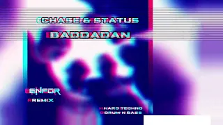 Chase & Status, Bou - Baddadan (ENFOR Remix) HARD TECHNO RAVE - DRUM'N BASS Audio HQ