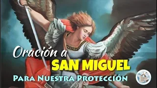 ORACIÓN A SAN MIGUEL ARCÁNGEL PARA NUESTRA PROTECCIÓN Y PARA ROMPER CUALQUIER MALEFICIO