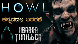 "HOWL" Horror Movie Explained in Kannada | Mystery Media