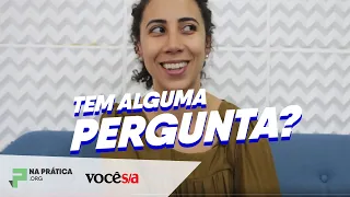 Você tem alguma pergunta? | Entrevista Na Prática