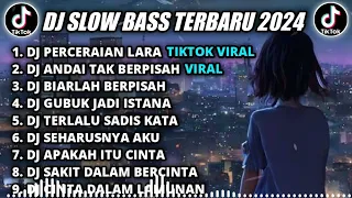 DJ SLOW BASS TERBARU 2024 || DJ PERCERAIAN LARA REMIX TIKTOK VIRAL FULL BASS TERBARU 2024