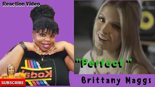 Brittany Maggs- Perfect (Ed Sheeran cover)