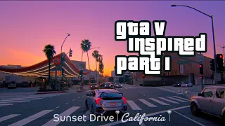GTA5 Inspired Real Driving Part 1 - From Franklin's House to Beverly Hills at Sunset