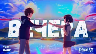 BEYEPA - Your Name「SAD AMV」- PS : That's The Saddest Amv I've Ever Made