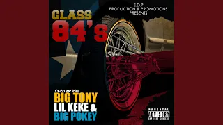 Glass 84's (feat. Big Tony, Lil Keke & Big Pokey)