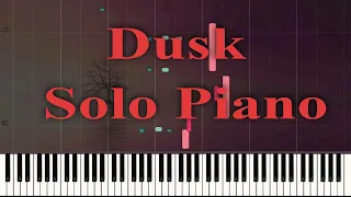 Dusk (Original Composition) [Synthesia Piano/Tutorial] + SHEETS