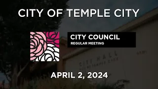 Temple City City Council April 2, 2024