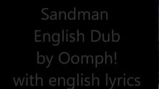 Sandman English dub by Oomph with lyrics