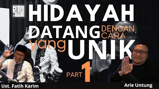 HIDAYAH DATANG DENGAN CARA YANG UNIK (Part 1) - MIOtv Podcast bersama Ust. Fatih Karim & Arie Untung