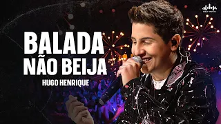 Hugo Henrique - Balada Não Beija | DVD Sem Filtro