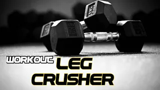 Leg Crusher Workout (( Dumbbells)) Build the lower Body.