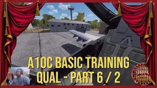 A10C Warthog Basic Flight Training Campaign - Part 6 / 2 | DCS World