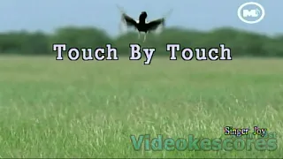 Joy - Touch By Touch (Karaoke/Lyrics/Instrumental)