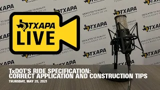 TXAPA Live: TxDOT's Ride Specification | Correct Application and Construction Tips