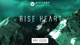 My God by Victory Worship feat. Joseph Ramos [Official Lyric & Chords Video]