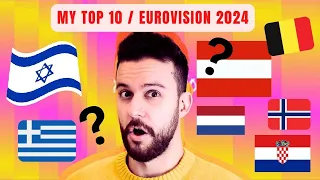 MY REALISTIC TOP 10 OF EUROVISION 2024