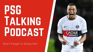 PSG Talking Podcast: Paris Saint-Germain Flips the Script Against Barcelona