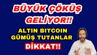 BÜYÜK ÇÖKÜŞ GELİYOR!! ALTIN BITCOIN GÜMÜŞ TUTANLAR DİKKAT!! #Dolar #gramaltın