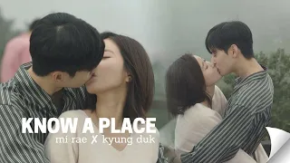 mi rae ✘ kyung duk  ►  i know a place [FMV]