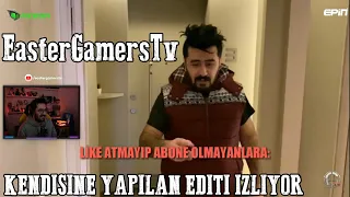 EasterGamersTv | Kendisine Yapılan Edit Videosunu İzliyor