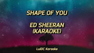 Shape of You - Ed Sheeran (Karaoke Version)