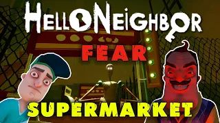 Привет Сосед как пройти Магазин| Hello Neighbor fear SuperMarket