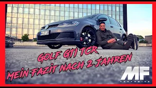 Nach 2 Jahren Golf 7 GTI TCR I Mein Fazit
