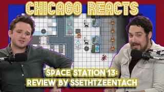 Space Station 13 Review by SsethTzeentach | Chicago Actors Crew React