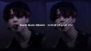 Said Sum- Moneybagg yo remix (speed up + the edit that I made)