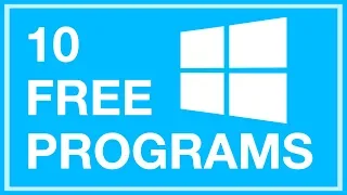 Top 10 Free Windows Programs (You've Never Heard Of)