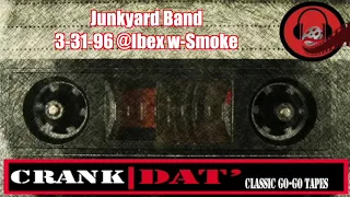 Junkyard Band 3-31-96 @Ibex w-Smoke