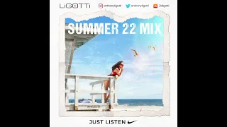 Summer 22 Mix - Ligotti EDM Mix