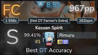 Rimuru | CHiCO with HoneyWorks - Kessen Spirit [Not DT Farmer's] +HDDT 99.41% (#1 967pp FC) - osu!