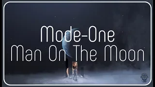 Mode One - Man On The Moon (Extended Mix)