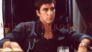 Tony Montana | Metamorphosis 2