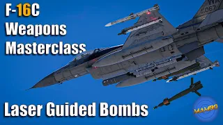 F-16 Weapons Masterclass Ep. 3 - Laser Guided Bombs | DCS: World [UPDATED]