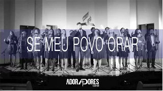 Se Meu Povo Orar - Expressão Vocal (Adoradores Coral Cover - Clipe)