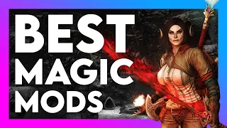 Best Skyrim Magic Mods For 2022