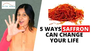 5 Reasons why you should eat Saffron | Saffron Health Benefits