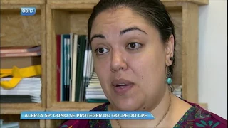 Golpe do CPF faz vítimas; veja como se proteger