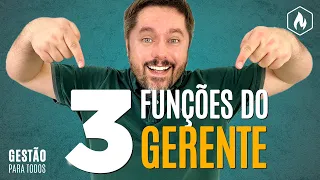 O que o gerente faz? (3 funções do gerente na empresa)