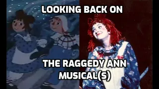 Looking Back on the Raggedy Ann Musical (On Screen and Stage)