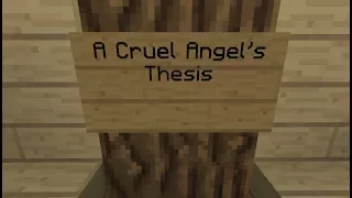 Minecraft Note Block Song - A Cruel Angel's Thesis