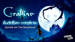 Coraline | Audiolibro COMPLETO | Narrado por Cris Stonehead 🕷️🕸️
