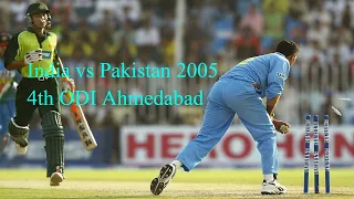 India vs Pakistan 2005 4th ODI Ahmedabad