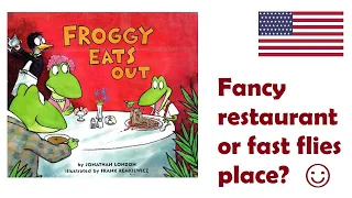 FROGGY EATS OUT by Jonathan London READING ALOUD book for kids. Книжка для детей на английском языке