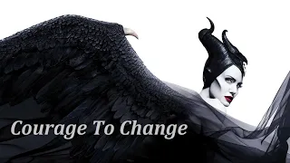 Maleficent "Courage to Change" (Lyrics Video) by sia