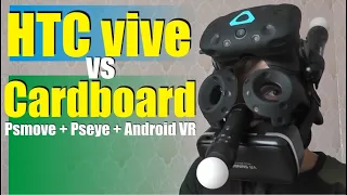 HTC Vive и Самодельный VR (Cardboard + psmove) сравнение  комплектов виртуальной реальности